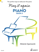 Play It Again Book 3 by Spanswick Melanie for Piano