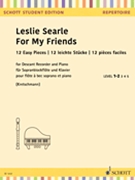 For My Friends by Searle Leslie for Recorder