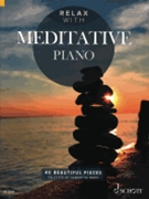 Relax with Meditative Piano by Various - Ward Samantha - for Piano Solo Collection