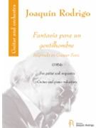 Fantasia para un Gentilhombre - Revision and fingerings by Pepe Romero Guitar and Piano Reduction