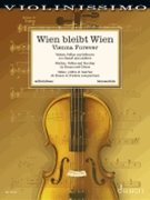 VIENNA FOREVER
Waltzes, Polkas and Marches by Strauss and Others