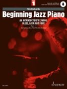Beginning Jazz Piano: An Introduction to Swing, Blues, Latin, and Funk - Part 1