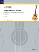 Royal Winter Music - Second Sonata on Shakespearean Characters for Guitar