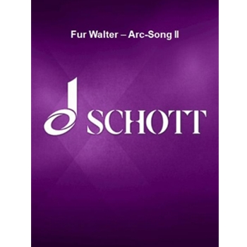 Fur Walter - Arc-Song II - for soprano saxophone and piano with percussion (ad lib.) Score a