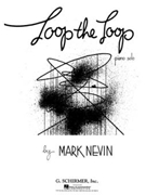 Loop The Loop by Nevin for Piano