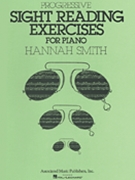 Progressive Sight Reading Exercises by Smith Hannah for Piano