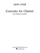 Concerto for Clarinet and Chamber Ensemble (1962) by Etler Alvin for Score
