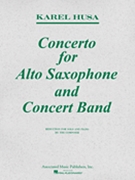 Concerto For Alto Sax & Band by Husa Karel for Alto Saxophone and Piano