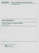 They All Sang Yankee Doodle by Brubeck Dave for