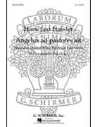 Angelus Ad Pastores Ait by Hassler Hans Leo for SATB