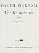 Reproaches (1960) by Pinkham Daniel for SATB
