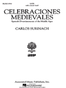 Celebraciones Medievales by Surinach Carlos for SATB Score