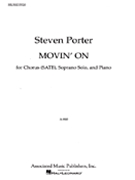 Movin On /Sop Solo/Pno by - S Porter - for SATB