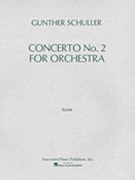 Concerto No. 2 for Orchestra (1976) by Schuller Gunther for Score
