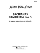 Bachianas Brasileiras #5 by Villa-Lobos Heitor for Score