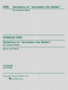 Variations On jerusalem The Golden by Ives Charles - Keith Brion - for Brass Section w/ Band