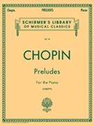 Preludes Opus 28 & 45 by Chopin Frederic - Joseffy - for Piano