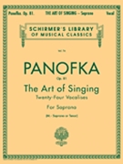 Art Of Singing Opus 81 by Panofka for High Voice