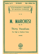 30 Vocalises Opus 32 by Marchesi M - Liebling E - for Vocal