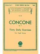 30 Daily Exercises Opus 11 by Concone Joseph for High Voice