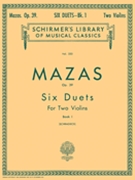 6 Duets Opus 39 Bk 1 by Mazas Jacques Fereol for Violin Duet