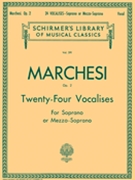24 Vocalises Opus 2 by Marchesi M for Vocal
