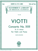 Concerto #22 In A Minor by Viotti Giovanni Battista - David and Schradieck - for Violin and Piano