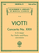 Concerto #23 In G Major by Viotti Giovanni Battista - David and Schradieck - for Violin and Piano