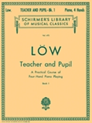 Teacher & Pupil Bk 1 by Low for 1 Piano 4 Hands