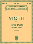 3 Duets Opus 29 by Viotti Giovanni Battista - Lichtenberg Leopold - for Violin Duet