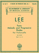40 Melodic & Progressive Etudes Bk 1 by Lee and Schulz for Cello Method (Book 1)