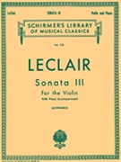 Sonata #3 In D Major by Leclair - Lichtenberg Leopold - for Violin and Piano