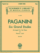 Six Grand Etudes De Paganini by Liszt Franz for Piano
