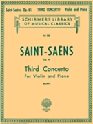 Concerto #3 In B Minor Opus 61 by Saint-Saens Camille for Violin and Piano