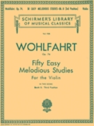 50 Easy Melodious Studies Opus 74 Book 2 by Wohlfahrt Franz for Violin Method (Book 2)