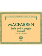 Scale & Arpeggio Manual by MacFarren Munday for Piano