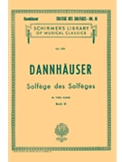 Solfege Des Solfeges Bk 3 by Dannhauser for Vocal Method (Book 3)