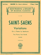 Variations Of A Theme By Beethoven by Saint-Saens Camille - Hughes - for 2 Piano 4 Hands