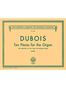 Ten Pieces by Dubois for Organ