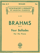 Ballades Opus 10 by Brahms Johannes for Piano