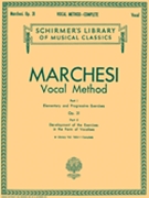 Vocal Method Opus 31 - Complete by Marchesi M for Vocal Method