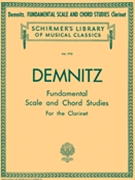 Fundamental Scale and Chord Studies by Friedrich Demnitz for Clarinet