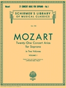 21 Concert Arias For Soprano Volume 1 by Mozart Wolfgang Amadeus for Soprano Vo (Vol 1)