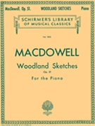 Woodland Sketches Opus 51 by MacDowell Edward for Piano