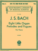 Organ Preludes & Fugues 8 Little by Bach Johann Sebastian - Schreiner Alexander - for Piano