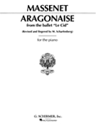 Aragonaise From "le Cid" by Massenet Jules for Piano