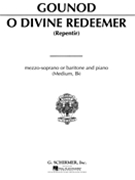 O Divine Redeemer by Gounod Charles for Medium Voice