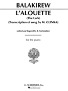 L'Alouette (the Lark) by Balakirev Mily - Reichmuller - for Piano