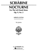 Nocturne For The Left Hand Opus 9 No 2 by Scriabin Alexander - Dies - for Piano