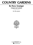 Country Gardens by Grainger Percy Aldridge for Piano